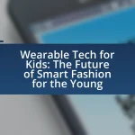 Wearable Tech for Kids: The Future of Smart Fashion for the Young