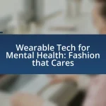 Wearable Tech for Mental Health: Fashion that Cares